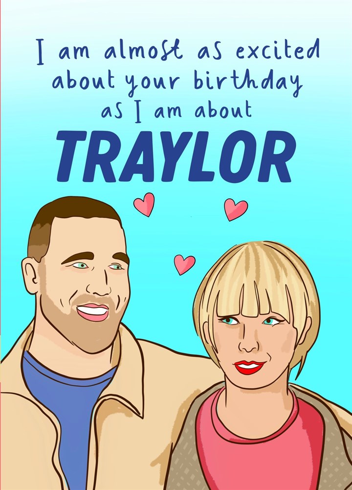 Taylor Swift And Travis Kelce Traylor� Birthday Card
