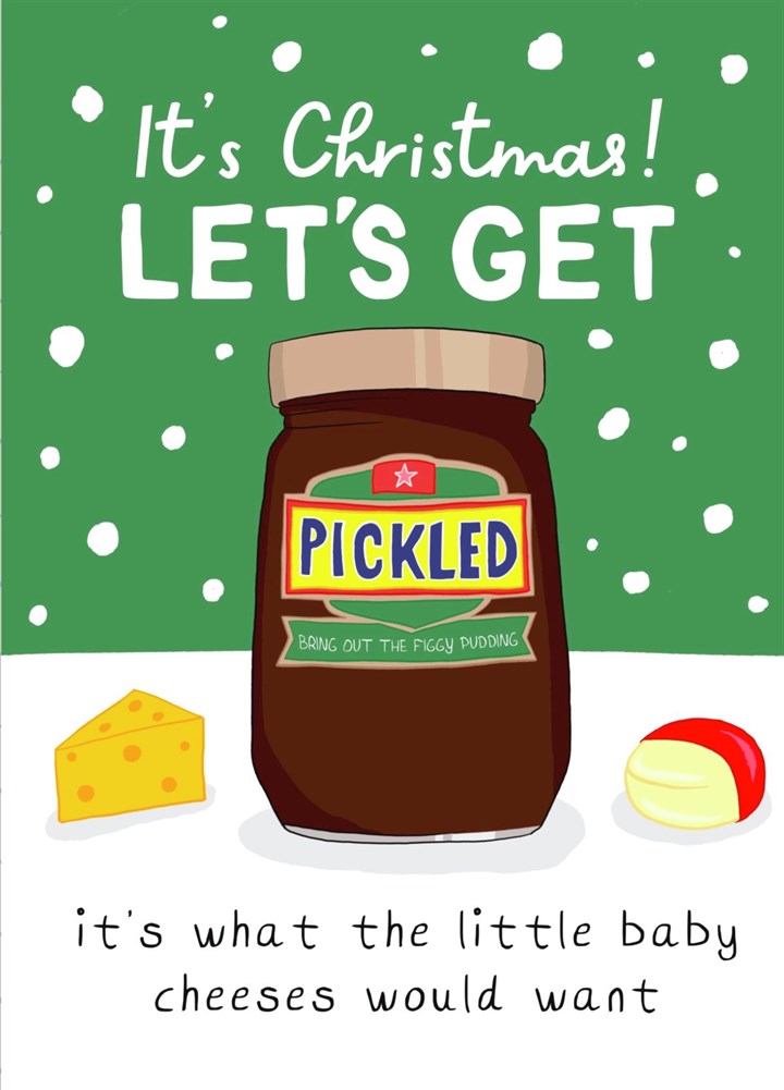 Get Pickled Baby Cheeses Christmas Card