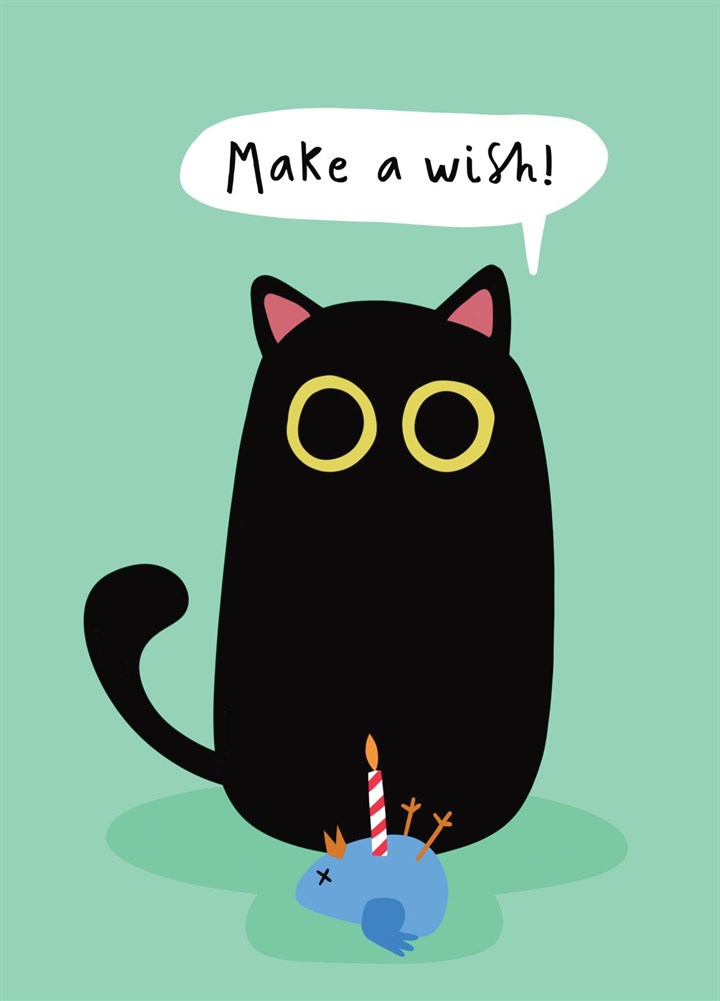 Funny Birthday Card - For Cat Lovers - Make A Wish!