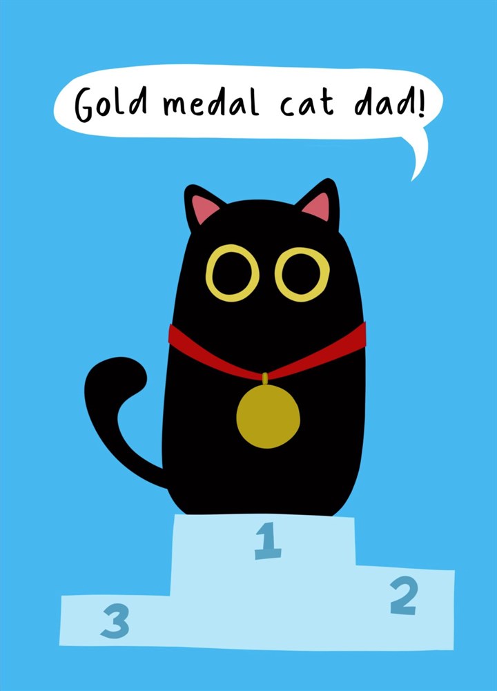 Sarcastic Cat Celebration Card For A Gold Medal Cat Dad