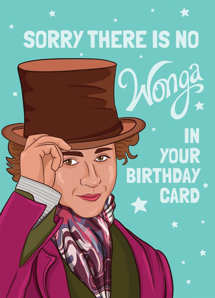 Funny Birthday Card - Wonka Wonga - Cost Of Living