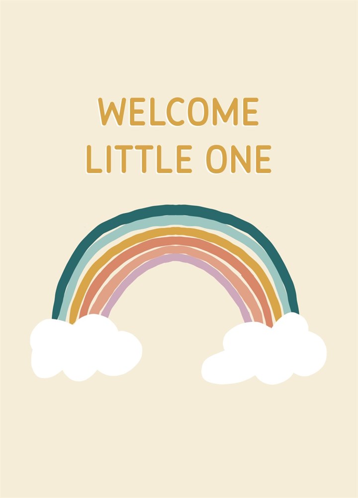 Welcome Little One Rainbow Baby Gender Neutral Card