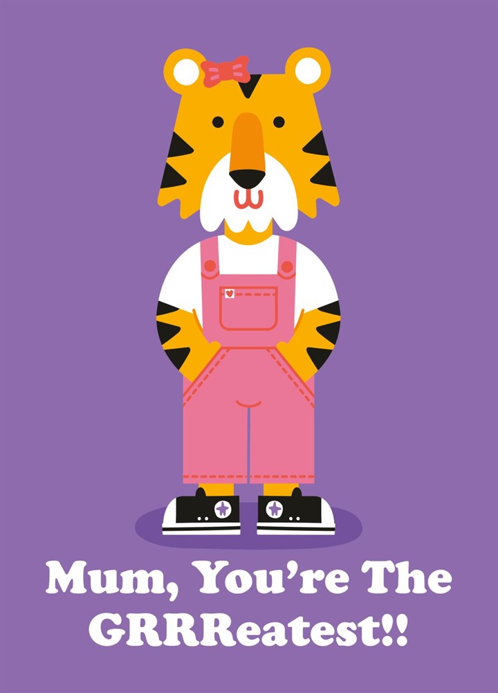 GRRReatest Mum - Mother's Day Card
