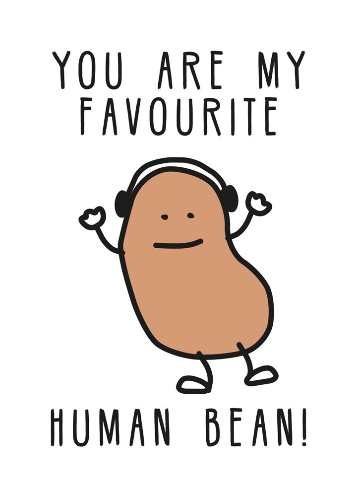 You Are My Favourite Human Bean Card
