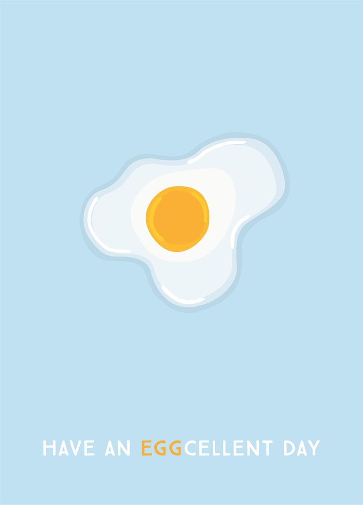 Eggcellent Day Card