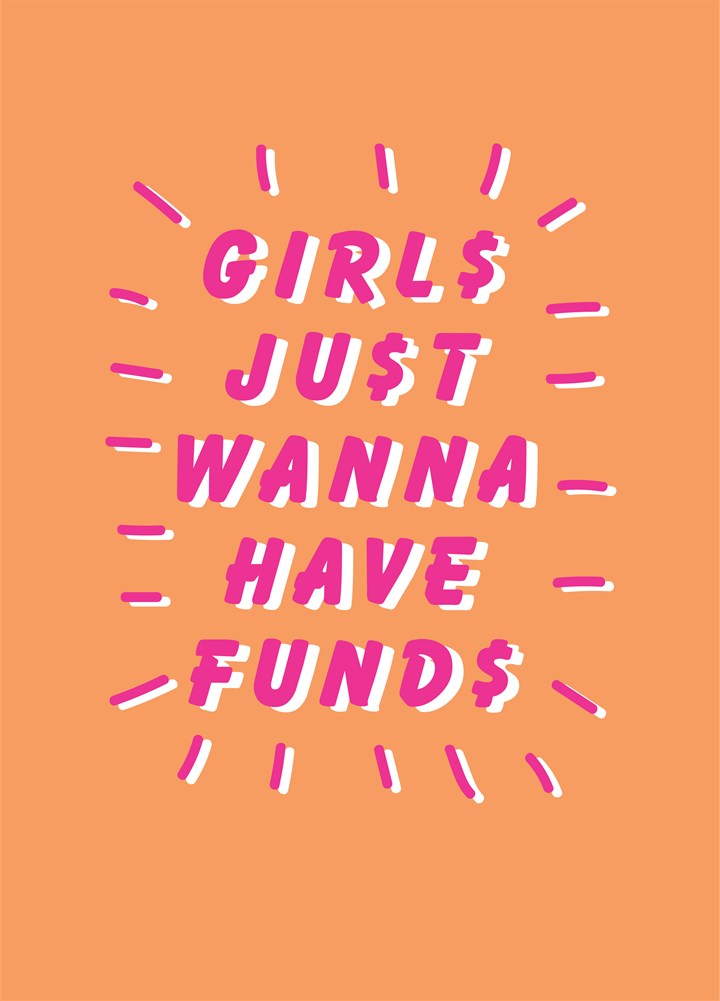 Girls Just Wanna Have Funds Card