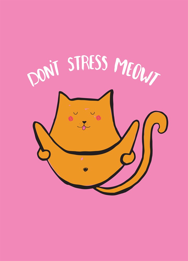 Don't Stress Meowt Card