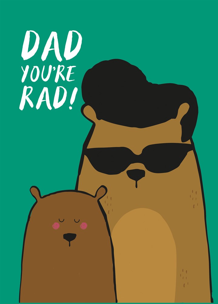 Dad You're Rad Card