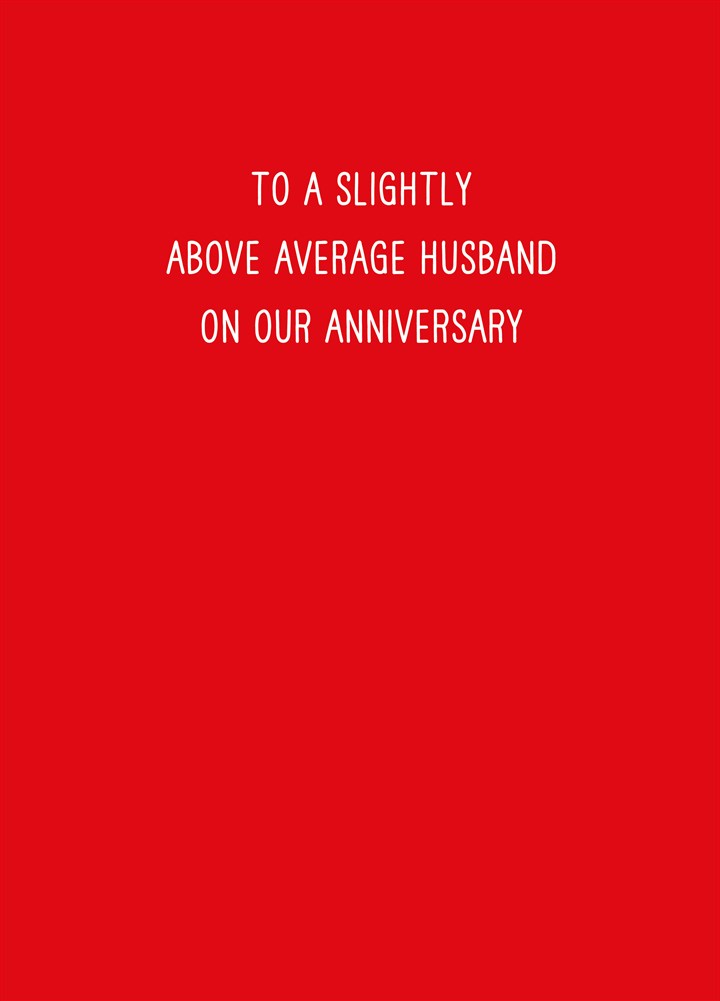 Slightly Above Average Husband Card