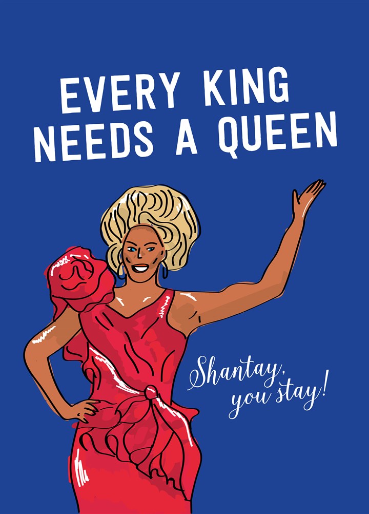 Every King Needs A Queen Card