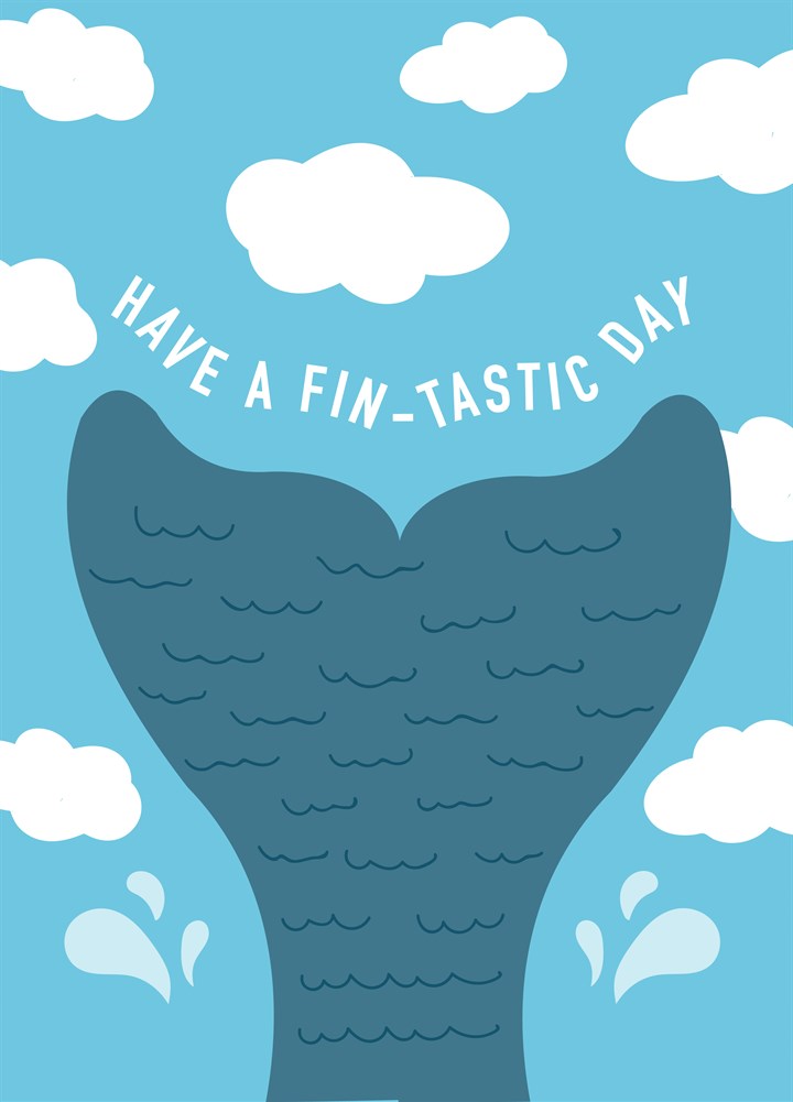 Fin-Tastic Day Card