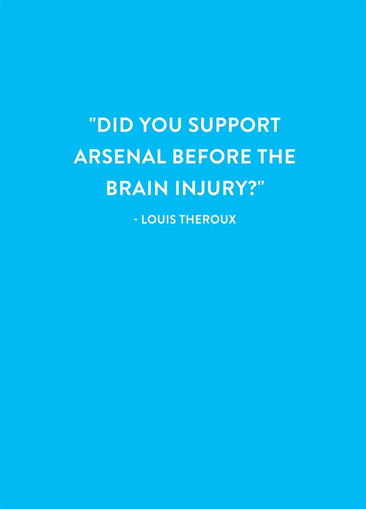 Support Arsenal Before The Brain Injury Card
