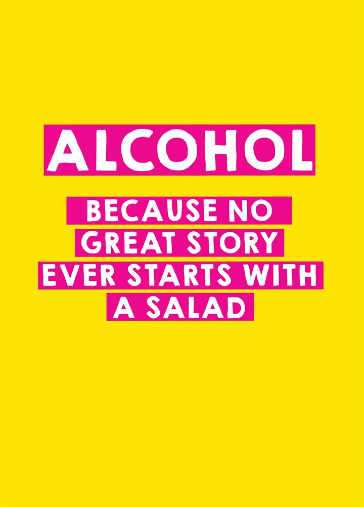 No Great Story Starts With A Salad Card