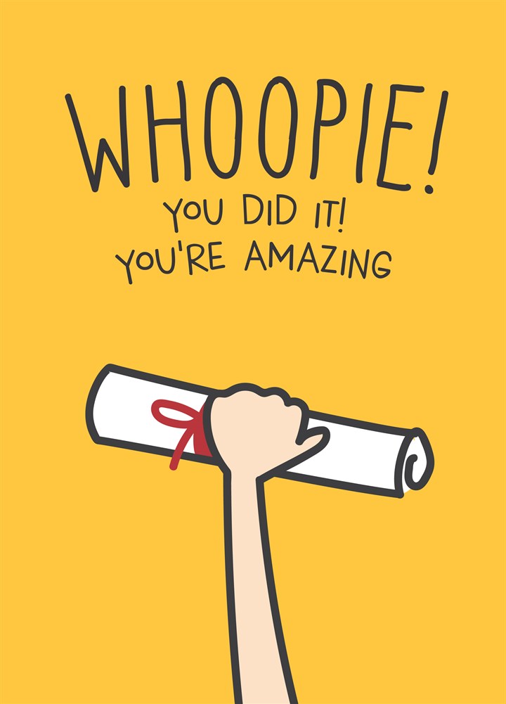Whoopie You Did It Card