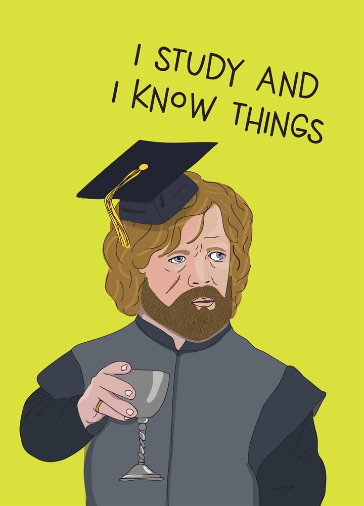 I Study And I Know Things Card