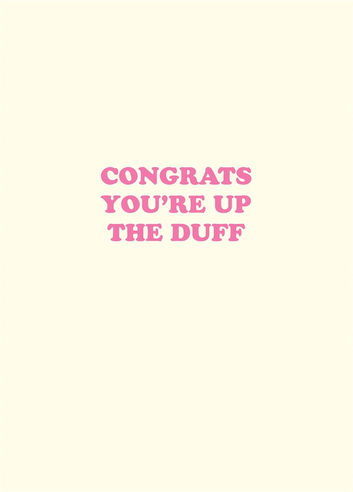 Congrats You're Up The Duff Card