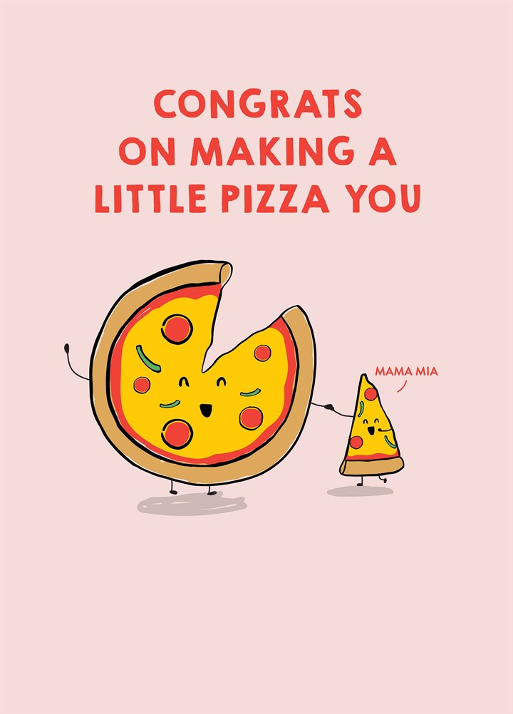 Congrats On Making A Little Pizza You Card