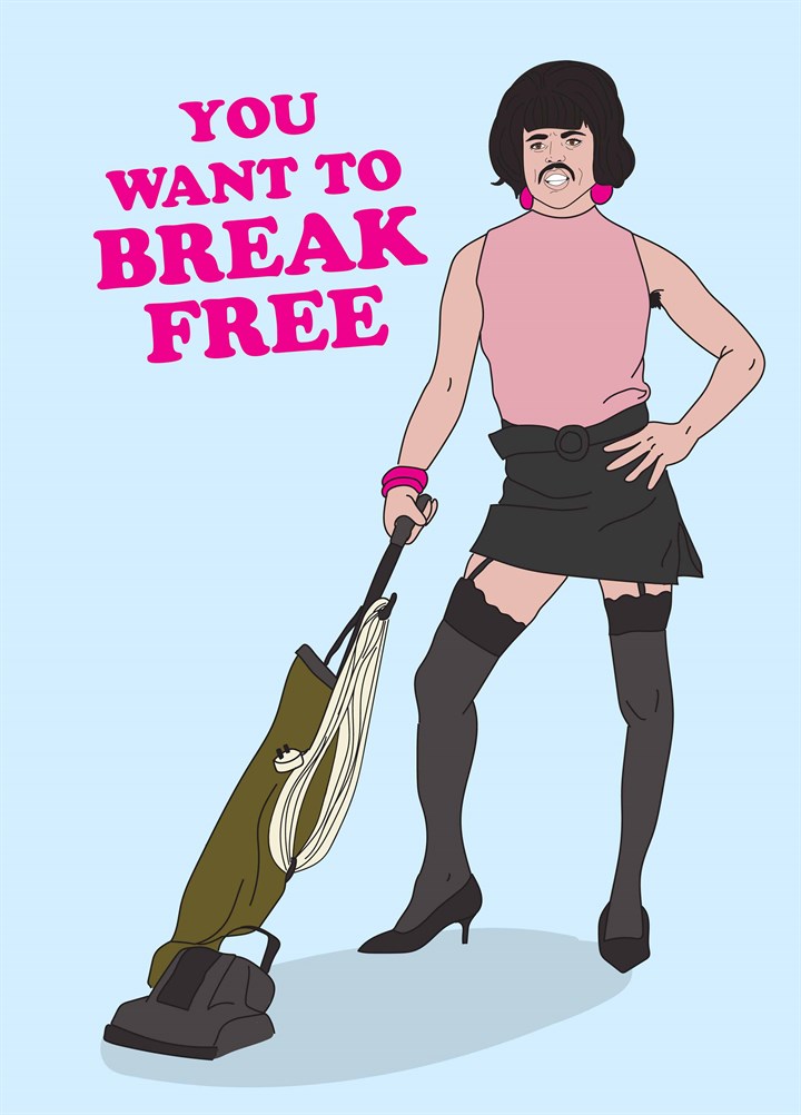 You Want To Break Free Card