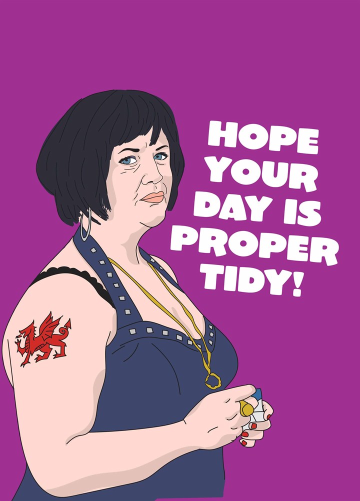 Hope Your Day Is Proper Tidy Card