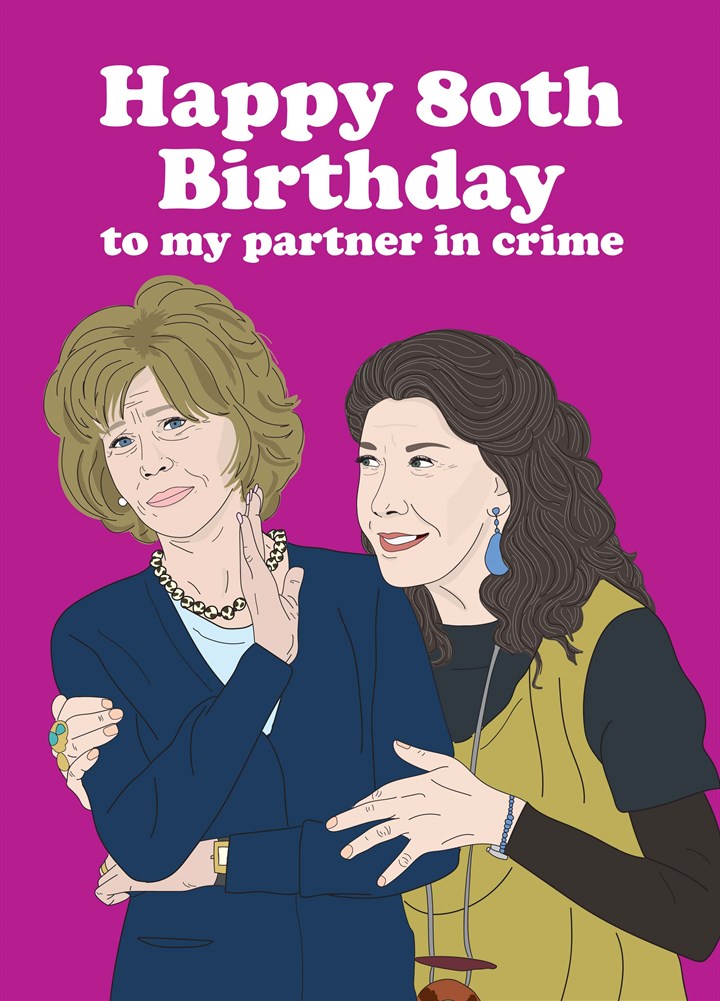 Happy 80th Birthday To My Partner In Crime Card
