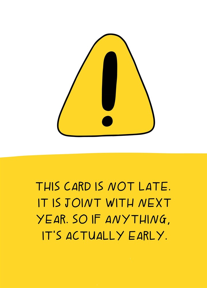 If Anything It's Actually Early Card