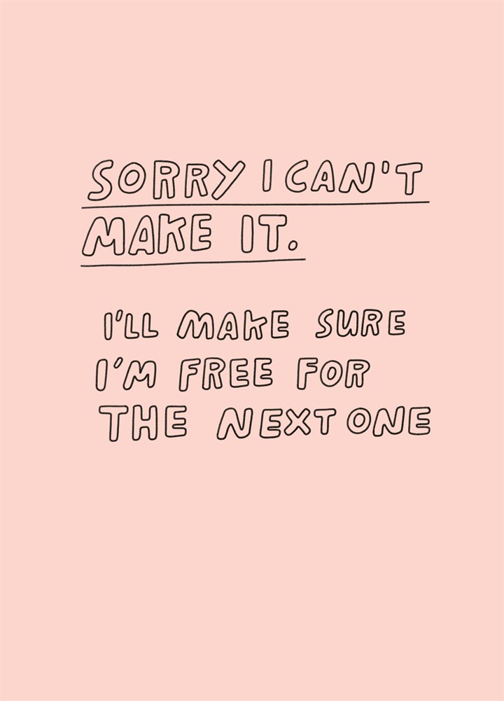 Sorry I Can't Make It Card | Scribbler