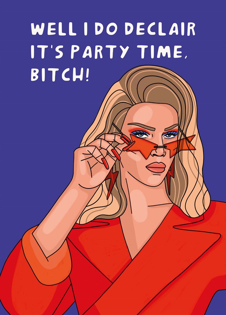 It's Party Time Bitch Card