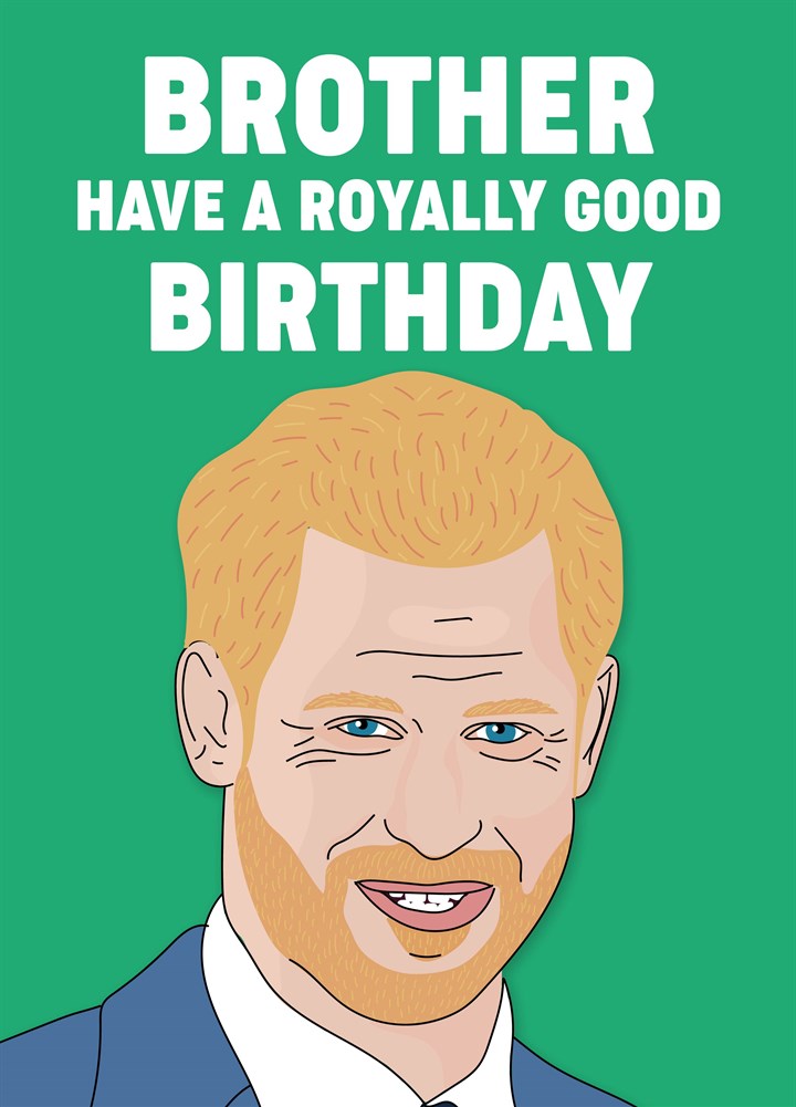 Royally Good Birthday Card