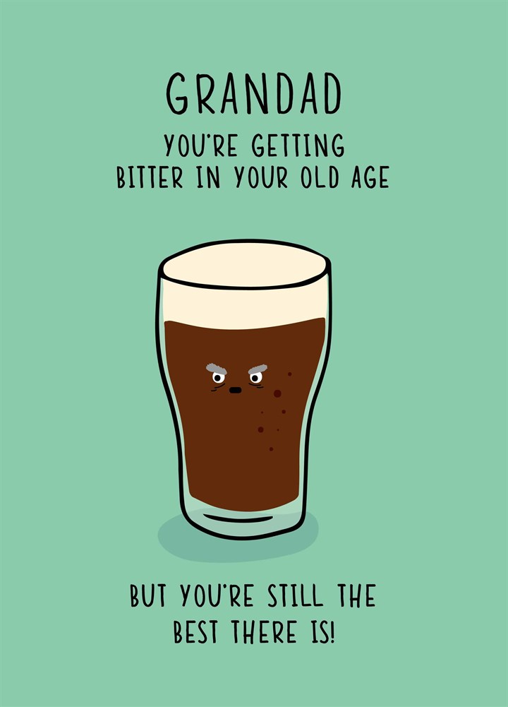 Getting Bitter In Your Old Age Card