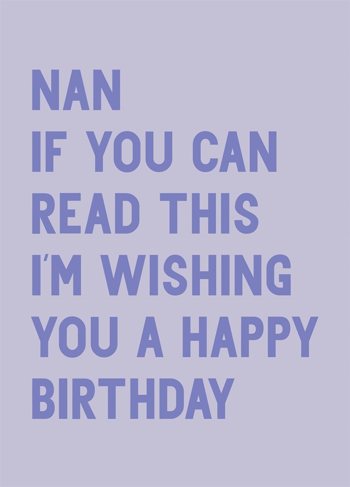 Nan Wishing You A Happy Birthday Card