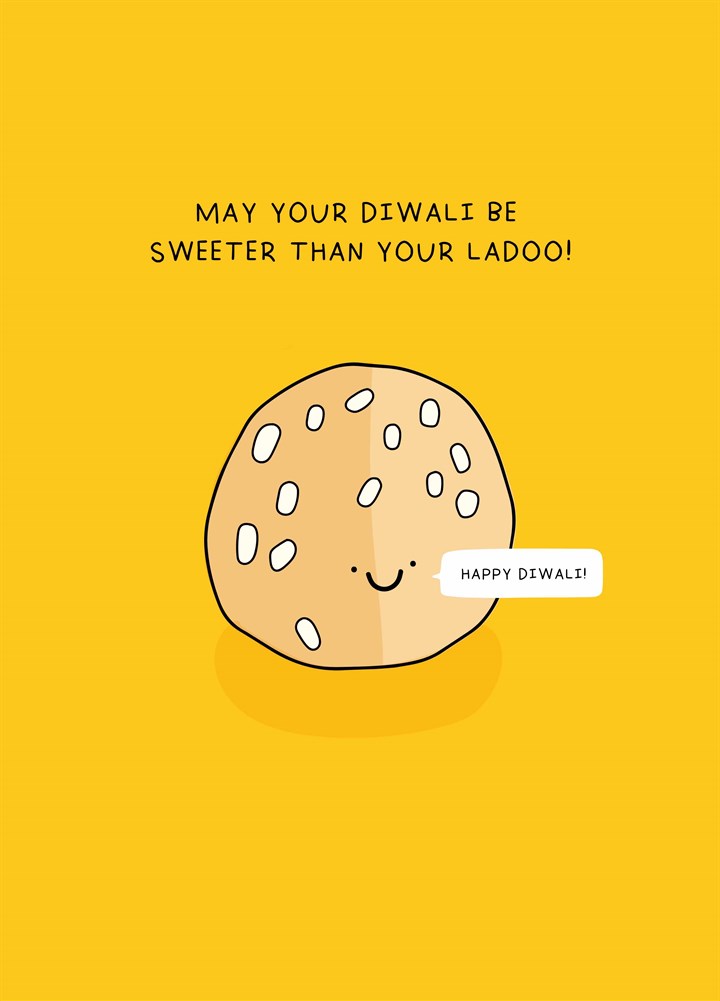 May Your Diwali Be Sweeter Than Your Ladoo Card