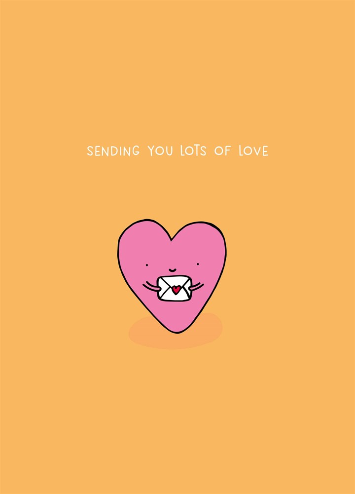 Sending You Lots Of Love Card