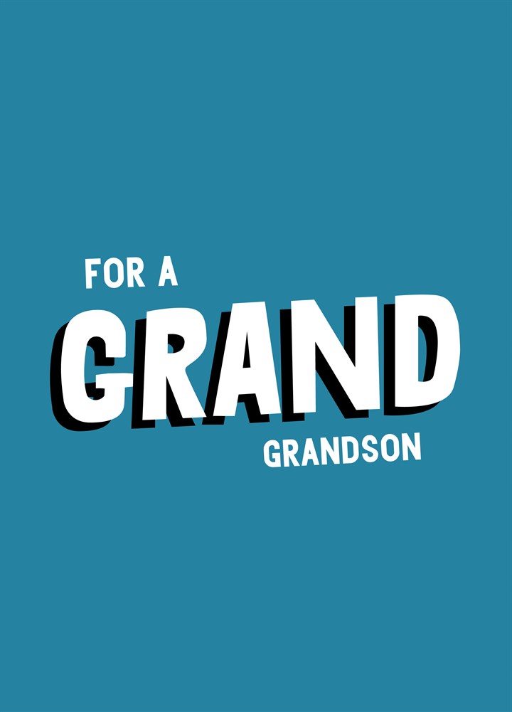 For A Grand Grandson Card