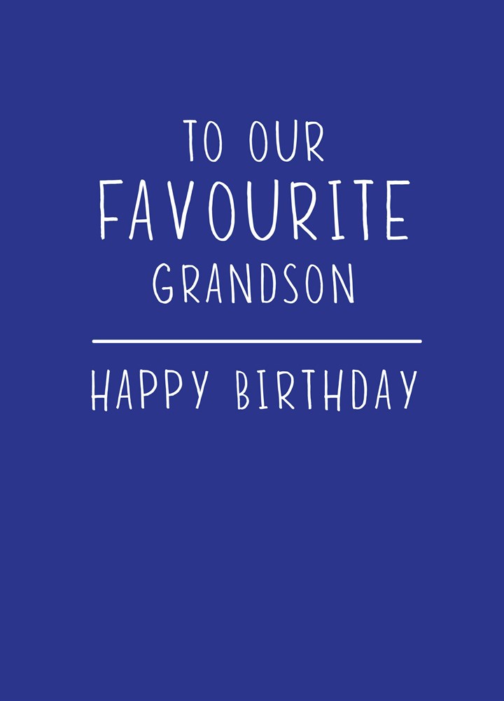 To Our Favourite Grandson Card