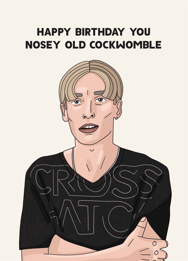 Nosey Old Cockwomble Card