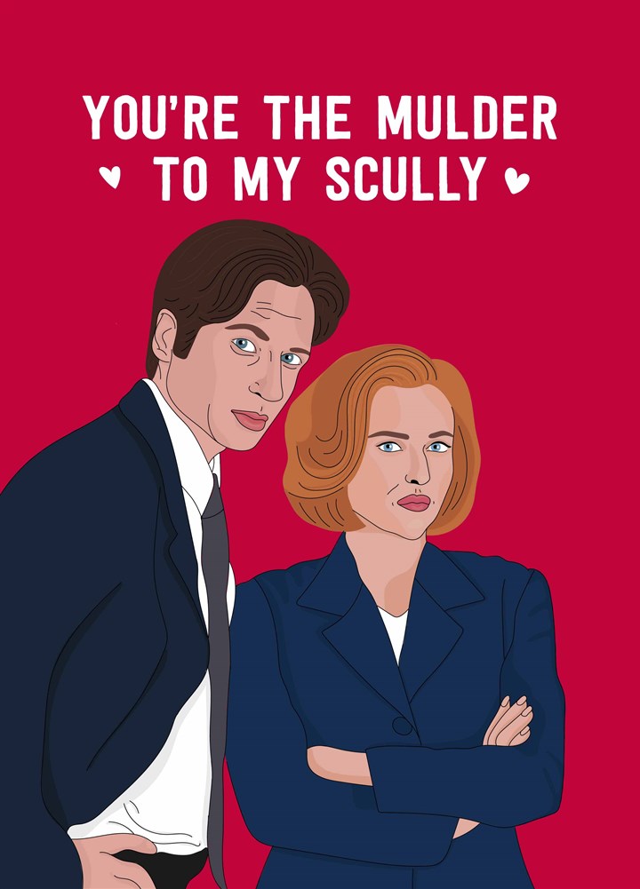 Mulder To My Scully Card