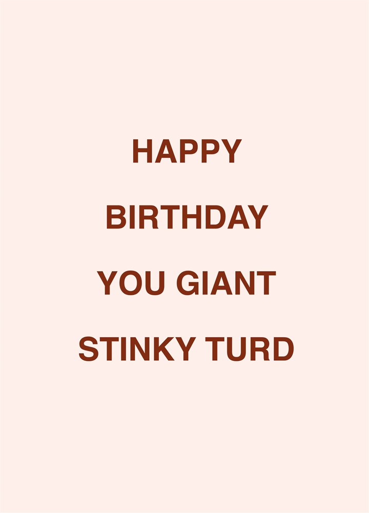 Birthday Giant Stinky Turd Card