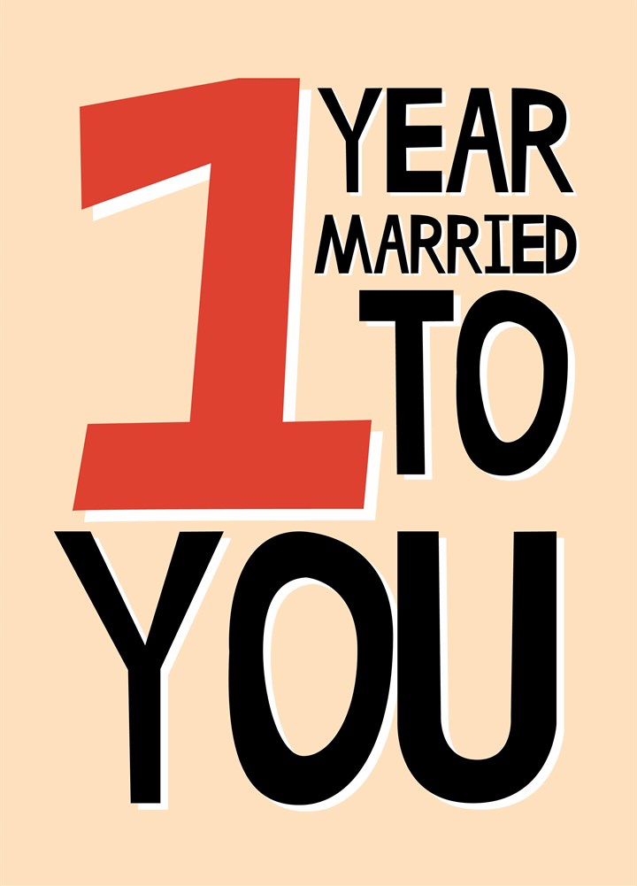 One Year Married To You Card