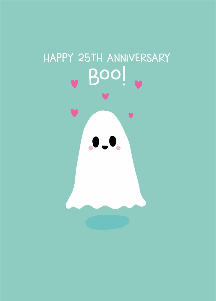 Happy Twenty Fifth Anniversary Boo Card
