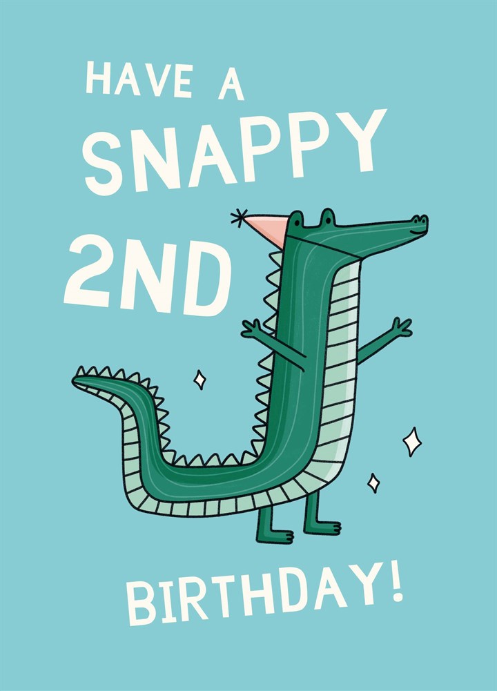 Have A Snappy 2nd Birthday Card