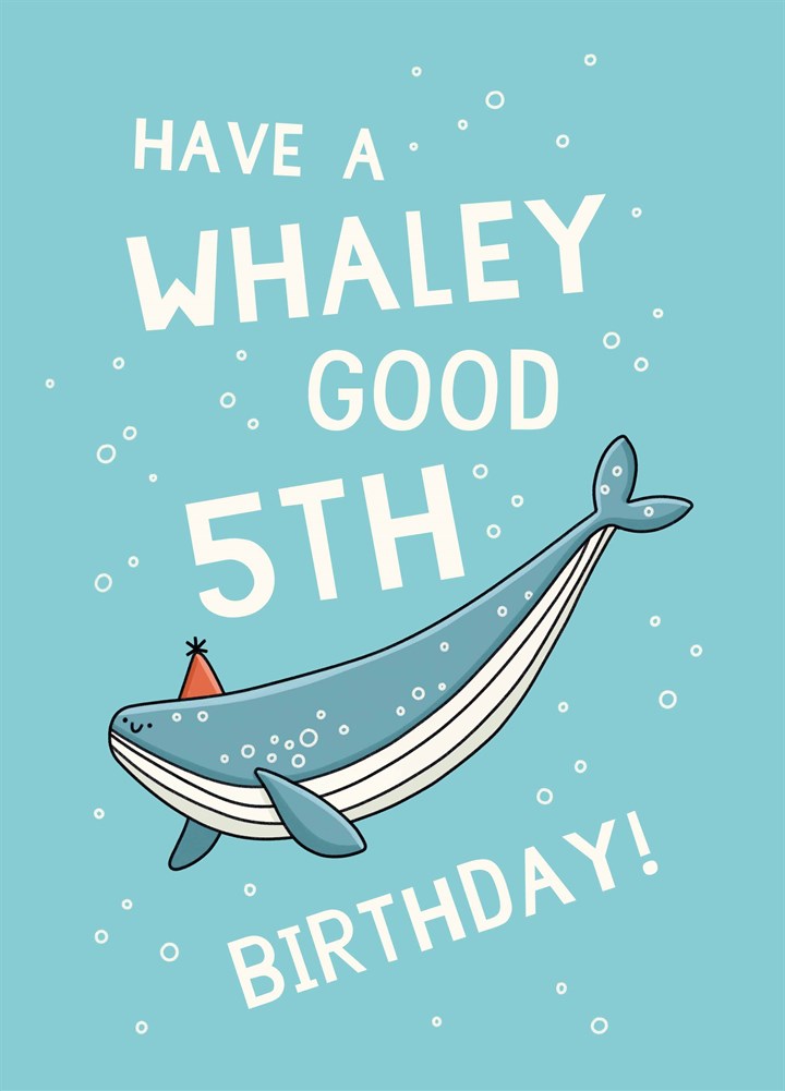 Have A Whaley Good 5th Birthday Card