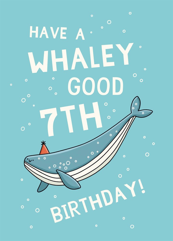 Have A Whaley Good 7th Birthday Card