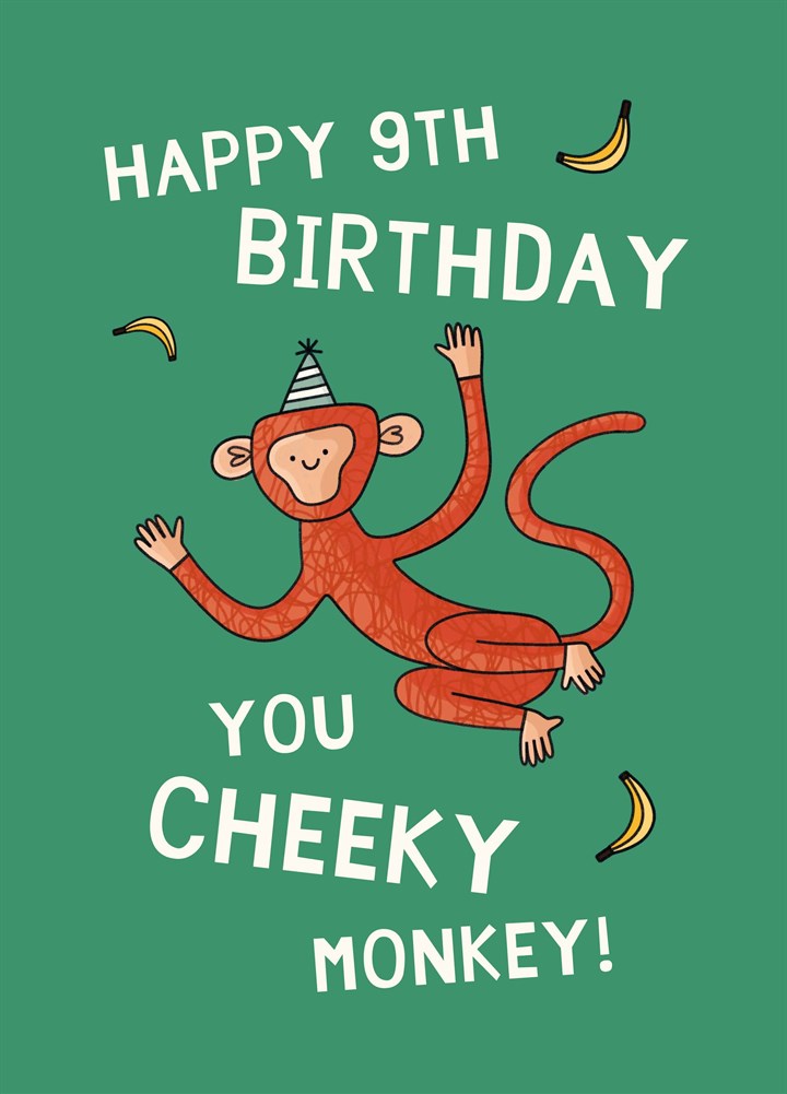 Happy 9th Birthday Cheeky Monkey Card