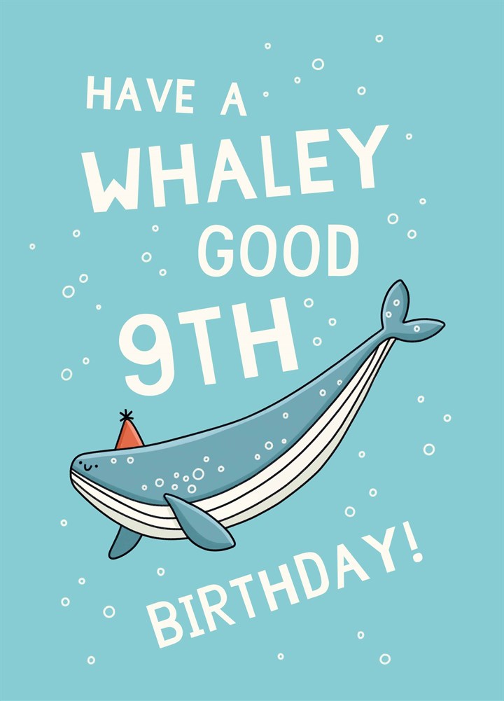 Have A Whaley Good 9th Birthday Card