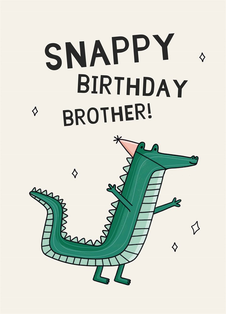Snappy Birthday Brother Card