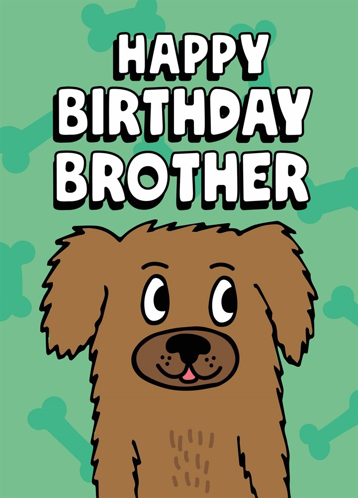 Happy Birthday Brother Card