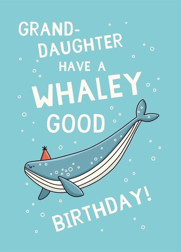 Granddaughter Have A Whaley Good Birthday Card