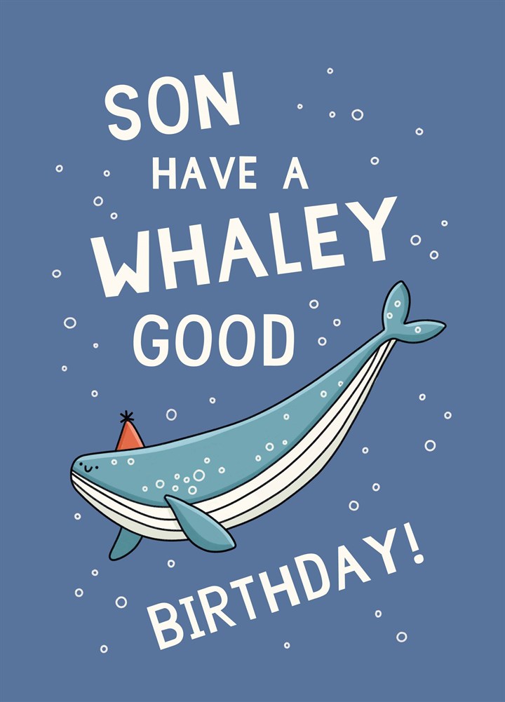 Son Have A Whaley Good Birthday Card | Scribbler
