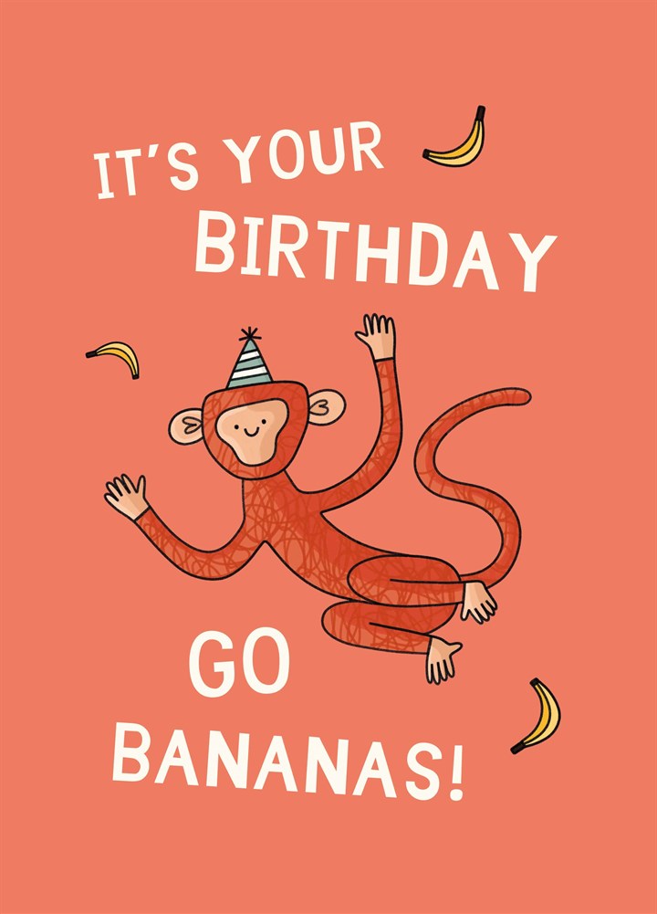 It's You Birthday Go Bananas Card