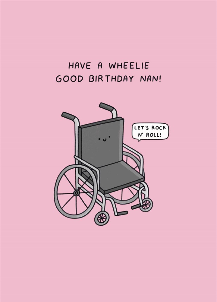 Have A Wheelie Good Birthday Nan Card